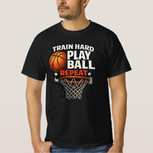 Train Hard Play Ball Repeat Basketball T-Shirt S