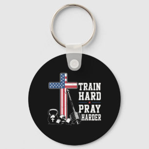 Train Hard Pray Harder Christian Workout Patriotic Keychain