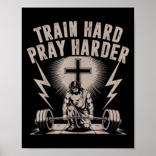 Train Hard Pray Harder Funny Christian Workout Gym Poster