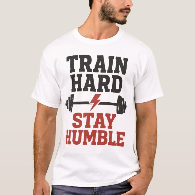 Train Hard Stay Humble – Vintage Gym Motivation De T-Shirt (Front)