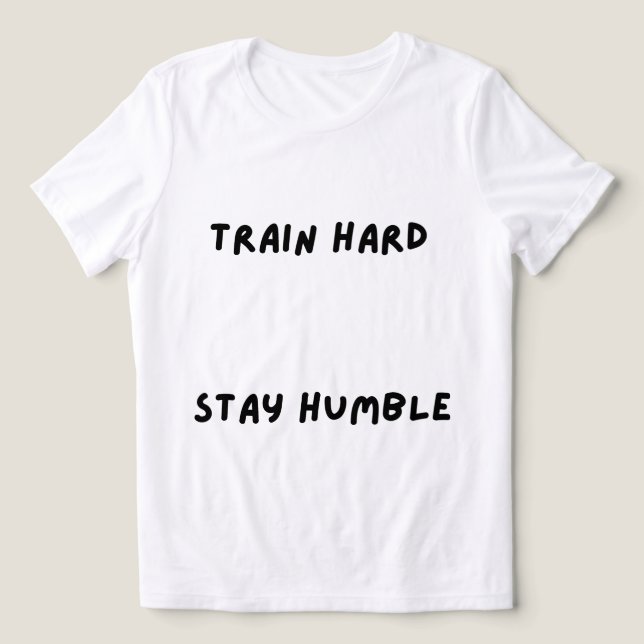 Train Hard Stay HumbleT-Shirt Tri-Blend Shirt (Design Front)