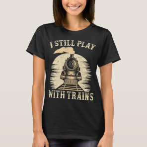 Train Humor Locomotive Trainspotter Railroad T-Shirt