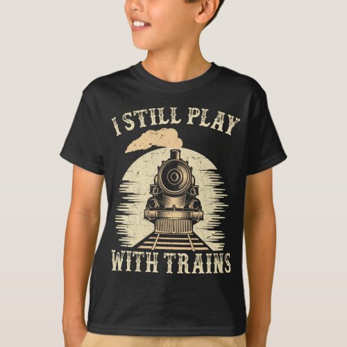 Train Humor Locomotive Trainspotter Railroad T_Shirt