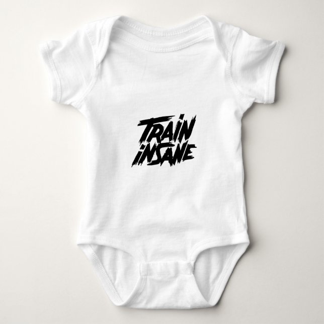 Train insane  baby bodysuit (Front)