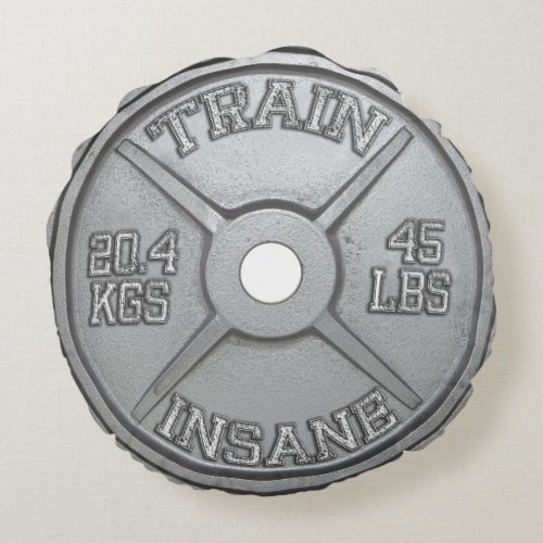 Train Insane Barbell Plate Workout Motivational Round Pillow