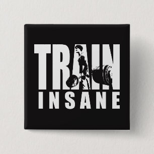 TRAIN INSANE - Deadlift - Gym Workout Motivational Button