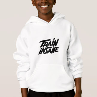 Train insane  hoodie