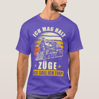 Train Ironbahner Gift Saying Funny T-Shirt