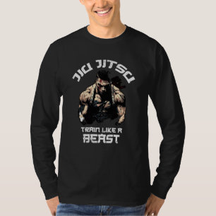 Train like a Beast Jiu Jitsu BJJ Grappling MMA T-Shirt