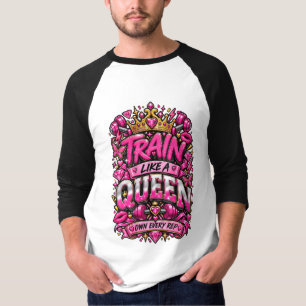 Train Like A Queen Pink Gym Motivation Typography T-Shirt