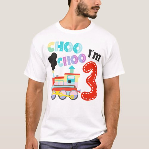 Train Locomotive Choo Choo Im 3 3rd Birthday T_Shirt