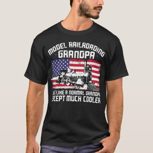 Train Locomotive Model Railroading Grandpa Just T_Shirt