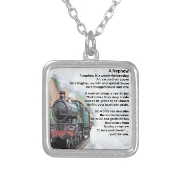 Train - Nephew Poem Silver Plated Necklace by Lastminutehero at Zazzle