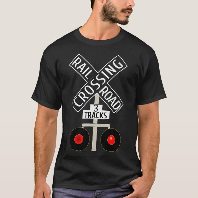 Train Railroad Crossing Lights tracks road sign T-Shirt (Front)