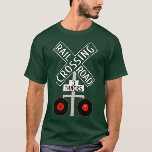 Train Railroad Crossing Lights tracks road sign T_Shirt