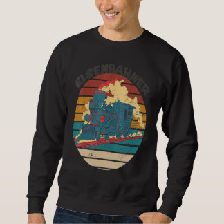 Train Railroad Steam Locomotive Railway Conductor Sweatshirt