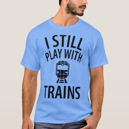 train railwayman trains driver 8 T_Shirt