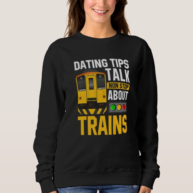 Train Station  Graphic Saying With Train  10 Sweatshirt (Front)