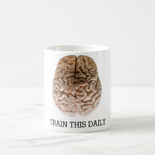 TRAIN THIS DAILY COFFEE MUG