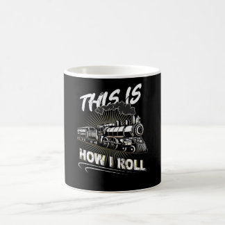 Train This Is How I Roll Coffee Mug