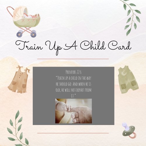 Train Up A Child Loving Hands KJV Card