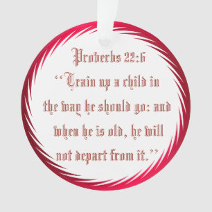 TRAIN UP A CHILD ORNAMENT