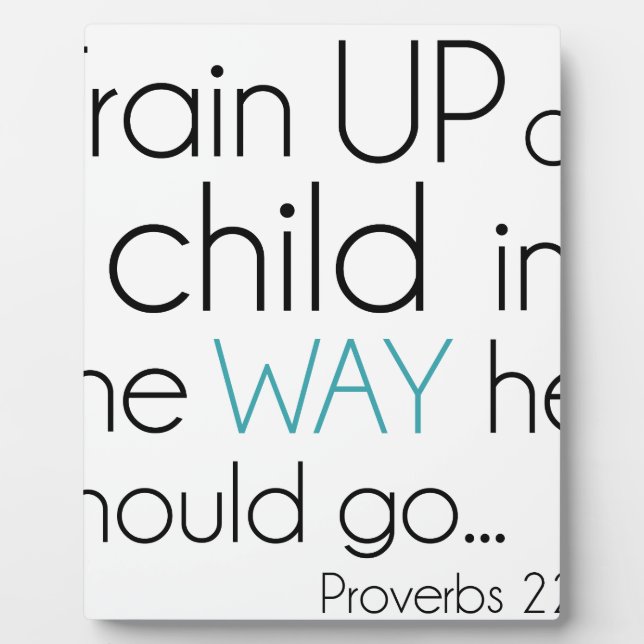 Train Up a Child... Plaque (Front)
