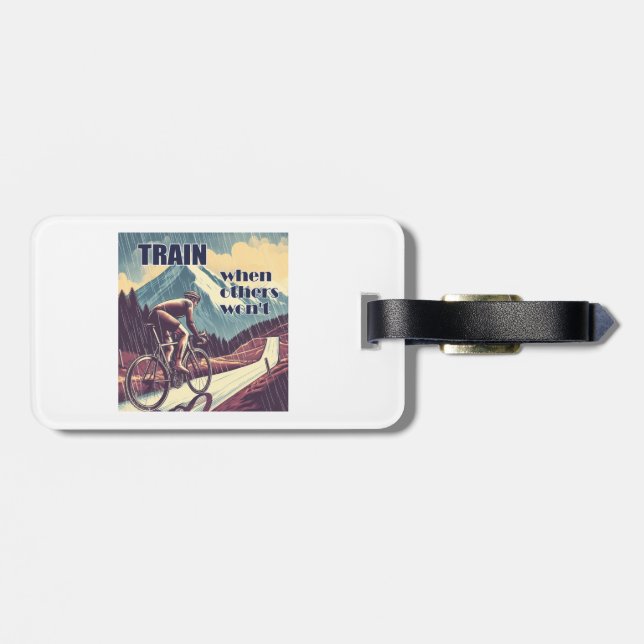 Train When Others Won't Cycling Luggage Tag (Back Horizontal)