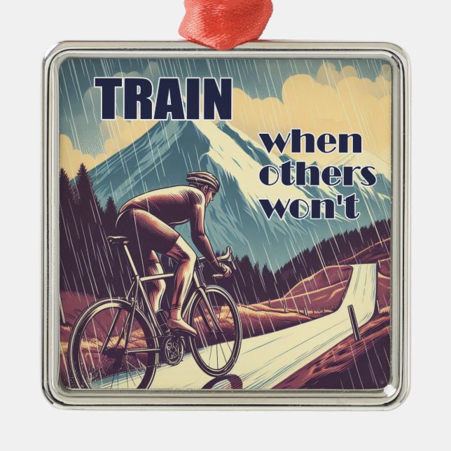 Train When Others Won't Cycling Metal Ornament (Front)