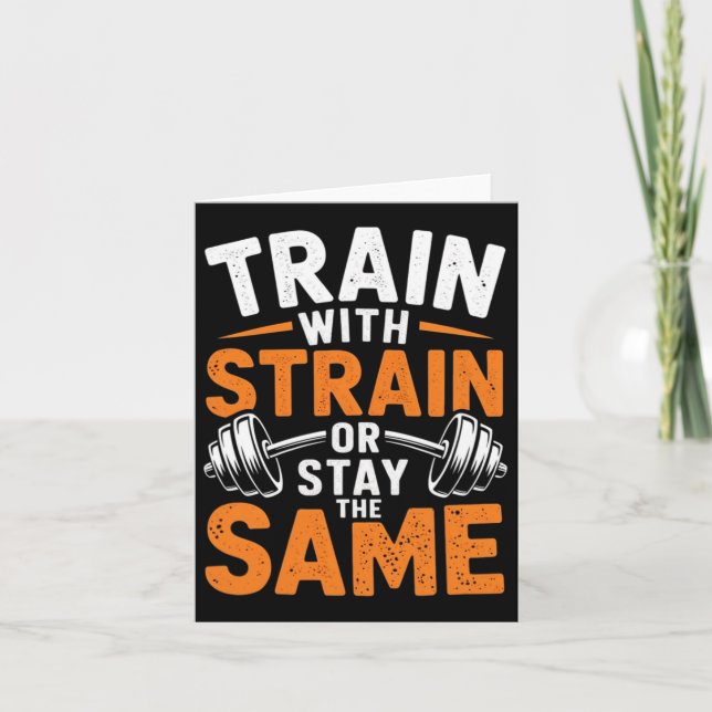 Train With Strain - Fitness Bodybuilding Weightlif Card (Front)