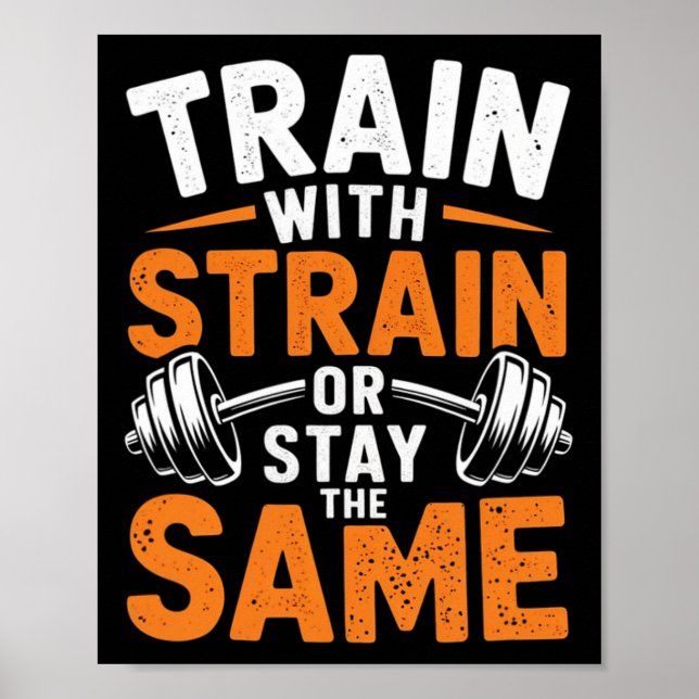 Train With Strain - Fitness Bodybuilding Weightlif Poster (Front)