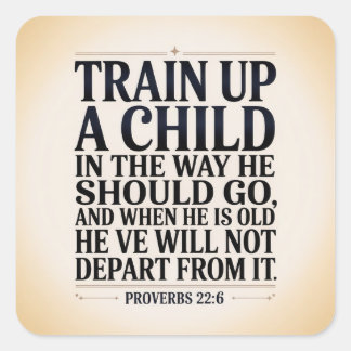 Train Your Child Up Square Sticker