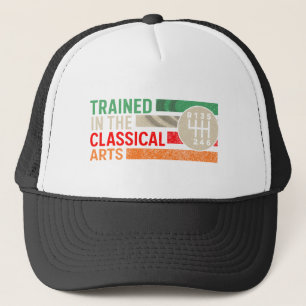 Trained in the Classical Arts Manual Transmission Trucker Hat