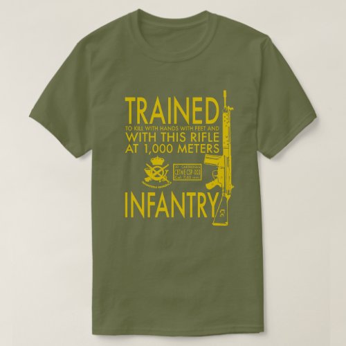 TRAINED INFANTRY T_Shirt