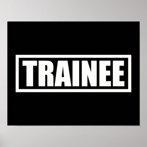 Trainee Poster