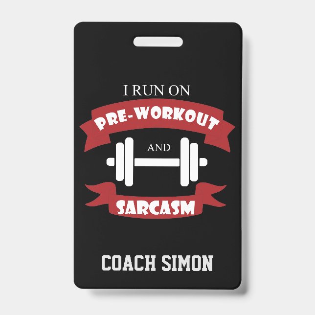 Trainer Coach Funny Sarcasm Fitness Quote Badge (Front)