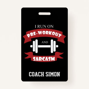 Trainer Coach Funny Sarcasm Fitness Quote Badge