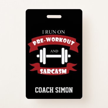 Trainer Coach Funny Sarcasm Fitness Quote Badge Trainer Coach Funny Sarcasm Fitness Quote Badge