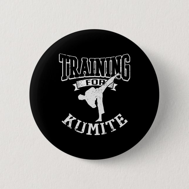 Training For Kumite Mma Karate Taekwondo Martial A Button (Front)