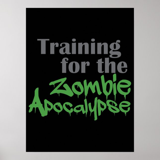 Training For The Zombie Apocalypse Funny Workout Poster (Front)