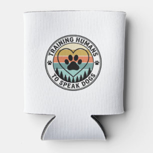 Training Humans to Speak Dogs Vintage Paw Badge_1 Can Cooler