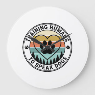 Training Humans to Speak Dogs Vintage Paw Badge_1 Large Clock