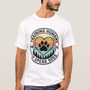 Training Humans to Speak Dogs Vintage Paw Badge_1 T-Shirt
