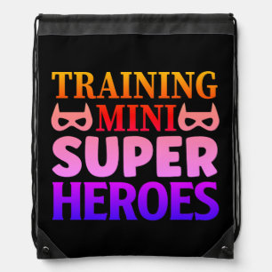 Training Mini Supper Heroes Teacher Gift Drawstring Bag