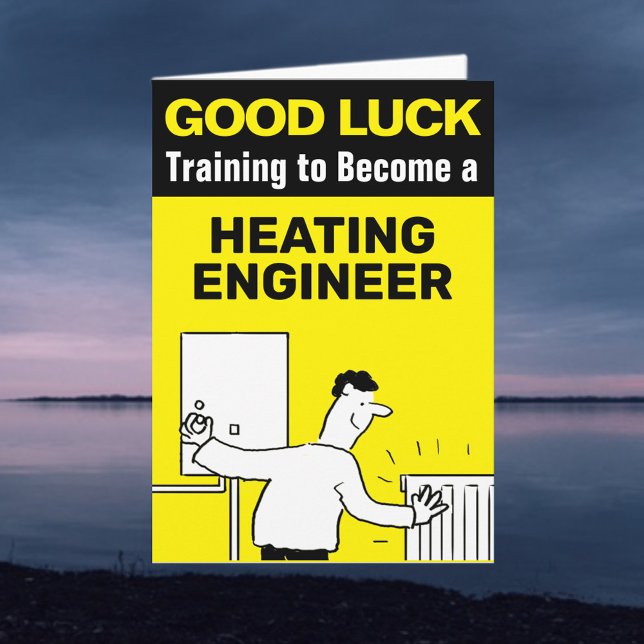 Training to Become a Heating Engineer Good Luck Card (Creator Uploaded)