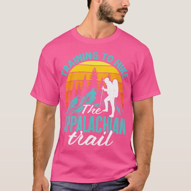 Training To Hike The Appalachian Trail Mountain Hi T-Shirt (Front)