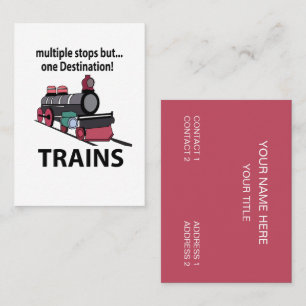 Trains Multiple Stops But One Destination Trains Business Card