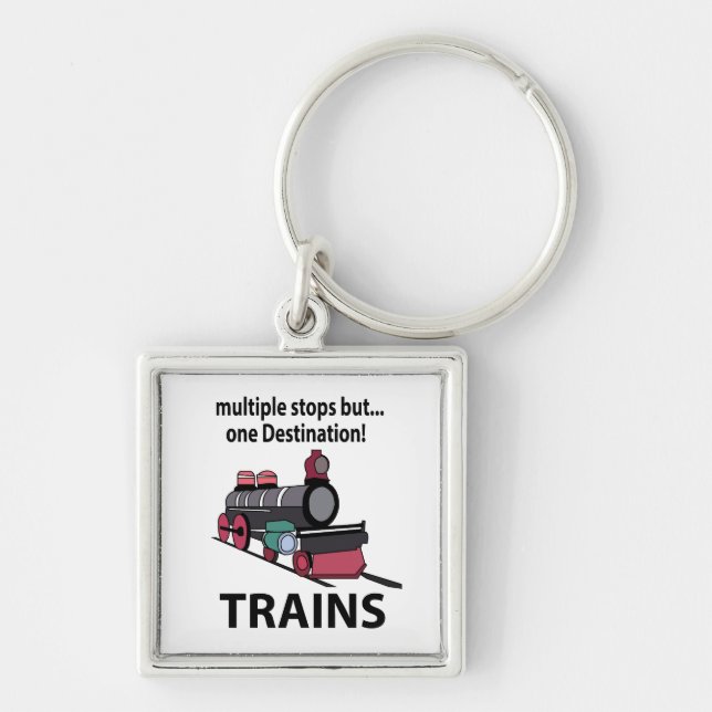 Trains Multiple Stops But One Destination Trains Keychain (Front)