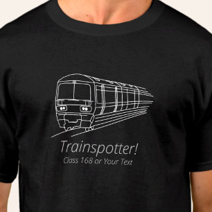 Trainspotter Class 168 Railfan UK Railway Diesel T-Shirt