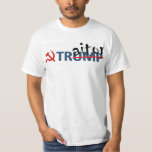 Traitor Trump T-Shirt<br><div class="desc">Let everyone know that Putin is American's friend now.</div>